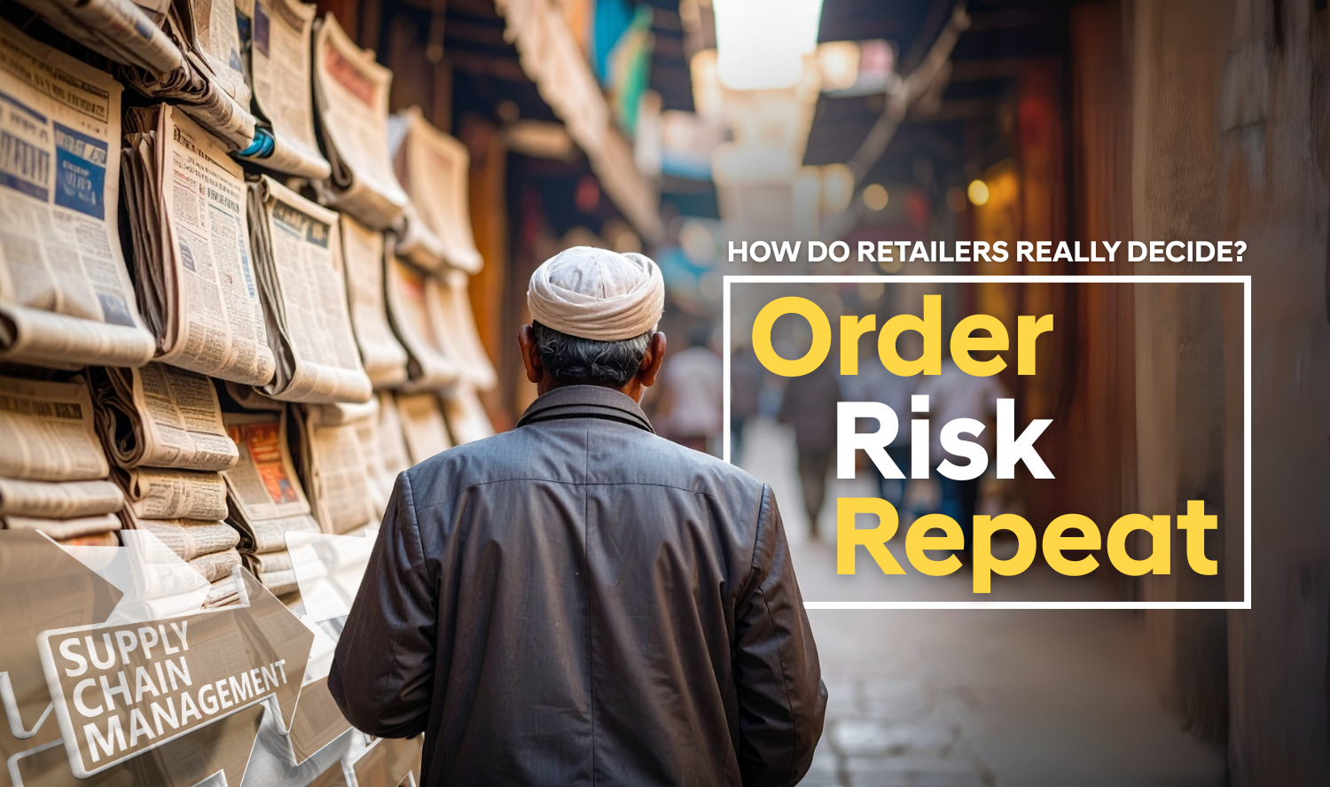 How Do Retailers Really Decide?  Scarcity, Risk, and Reality